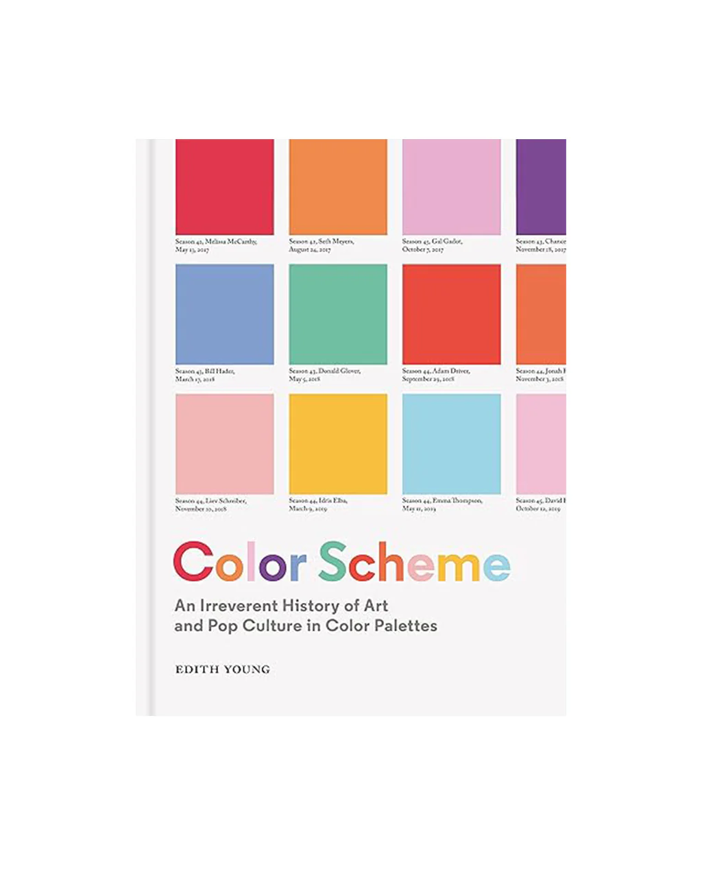 Color Scheme: An Irreverent History of Art and Pop Culture in Color Palettes